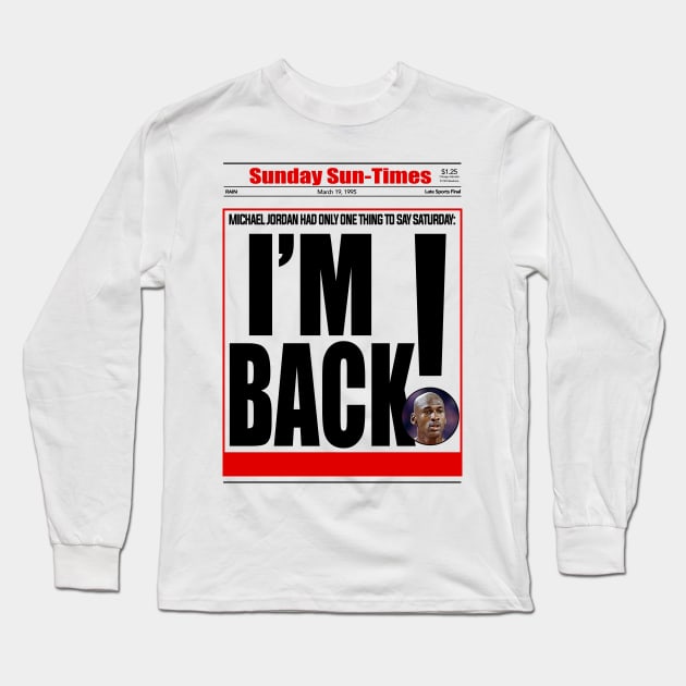 I'm Back Long Sleeve T-Shirt by lockdownmnl09